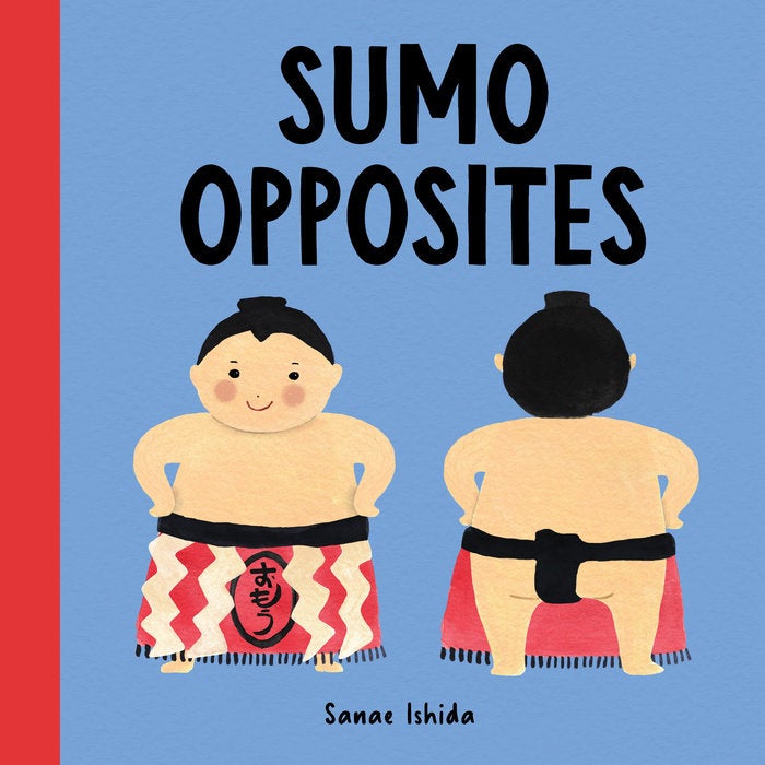Sumo Opposites by Sanae Ishida - Board Books
