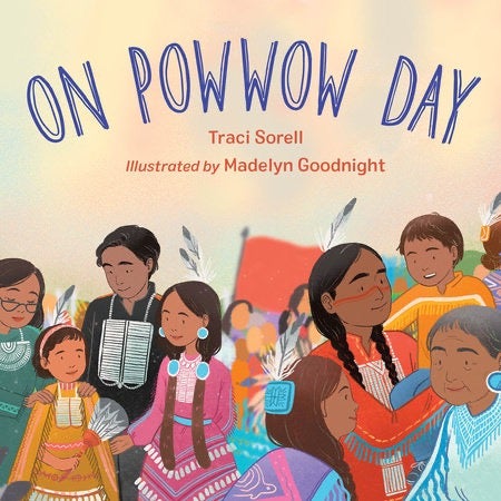 On Powwow Day - by Traci Sorell - Board Books, photo 1 of 3