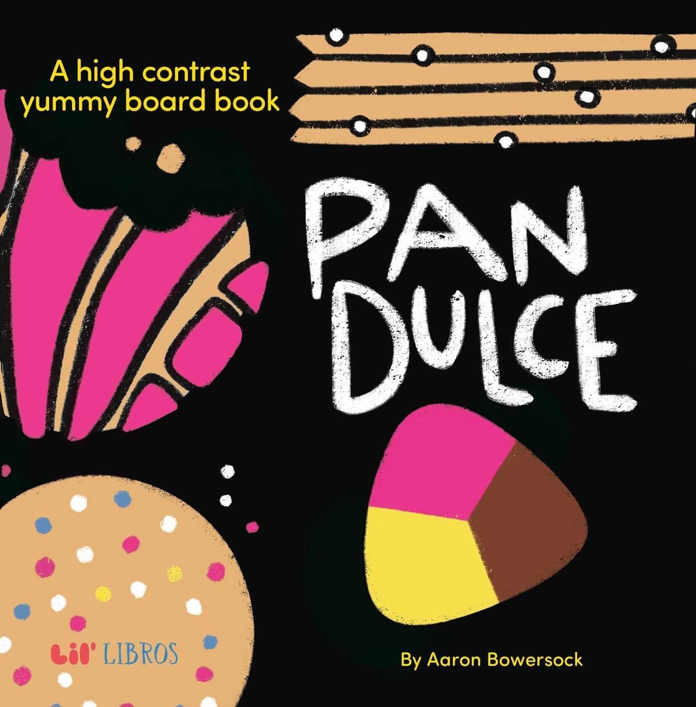 Pan Dulce - Lil’ Libros - Board Book, photo 1 of 2