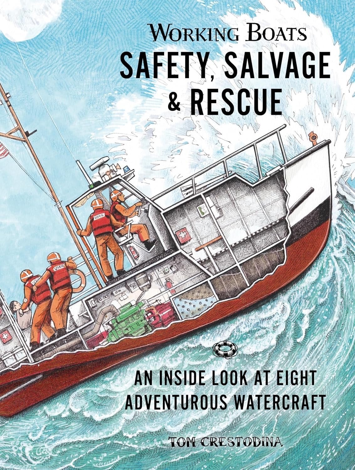 Working Boats: Safety, Salvage, and Rescue at Sea by Tom Crestodina - Hardcover, photo 1 of 3