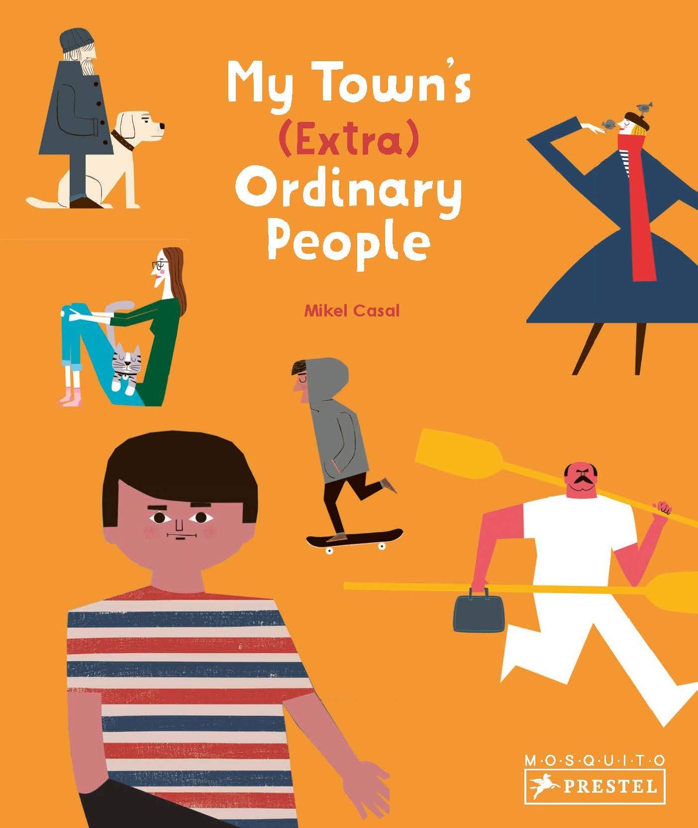 My Town's (Extra) Ordinary People by Mikel Casal - Hardcover Books, photo 1 of 2