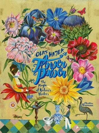 Flower Power THE MAGIC OF NATURE'S HEALERS By CHRISTINE PAXMANN Illustrated by OLAF HAJEK - Large Hardcover Books