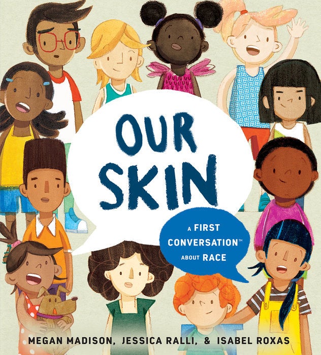 Our Skin: A First Conversation About Race - Board Book, photo 1 of 3
