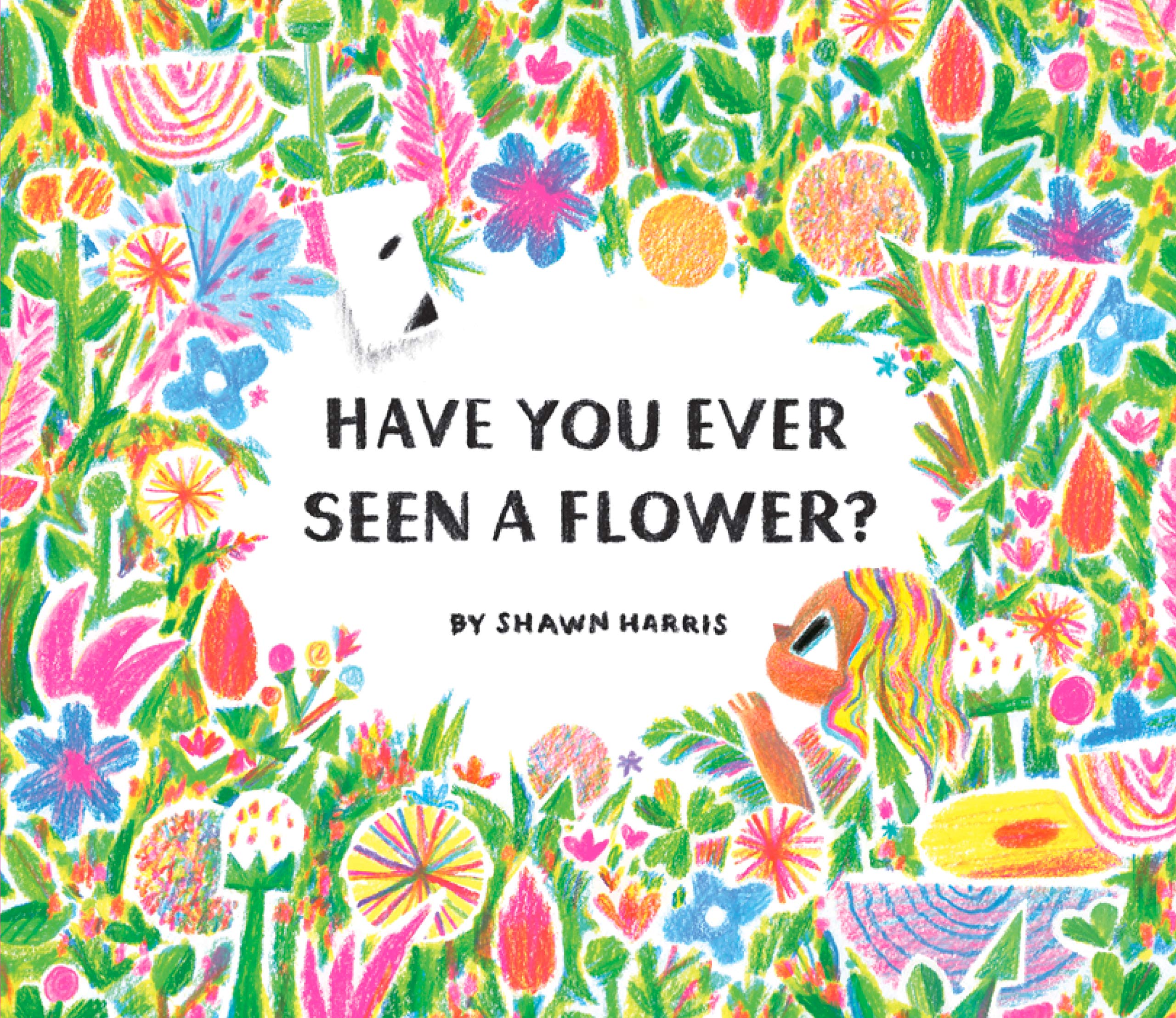Have You Ever Seen A Flower? by Shawn Harris - Hardcover Books, photo 1 of 7
