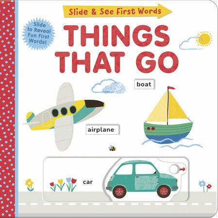 Slide and See First Words: Things That Go - Board Book