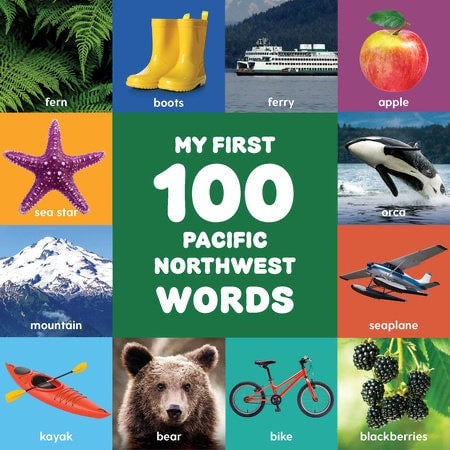 My First 100 Pacific Northwest Words by Little Bigfoot - Board Book