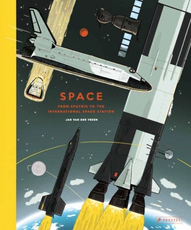 Space FROM SPUTNIK TO THE INTERNATIONAL SPACE STATION By Jan van der Veken - Hardcover Books