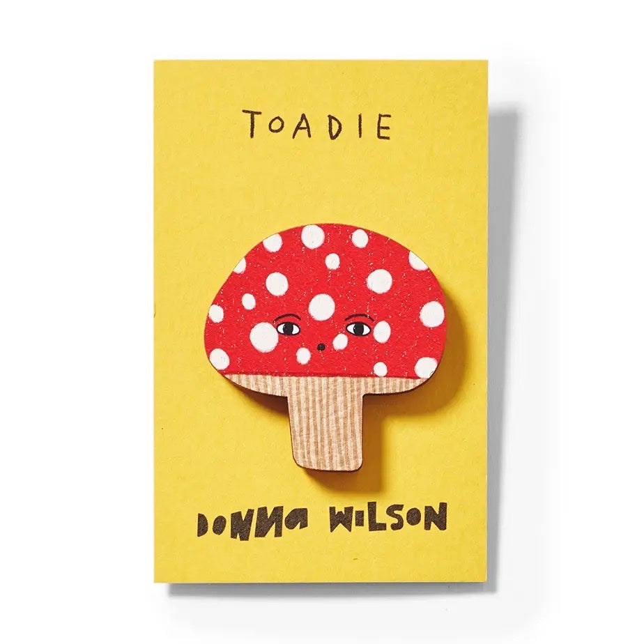 Toadie Pin Badge by Donna Wilson