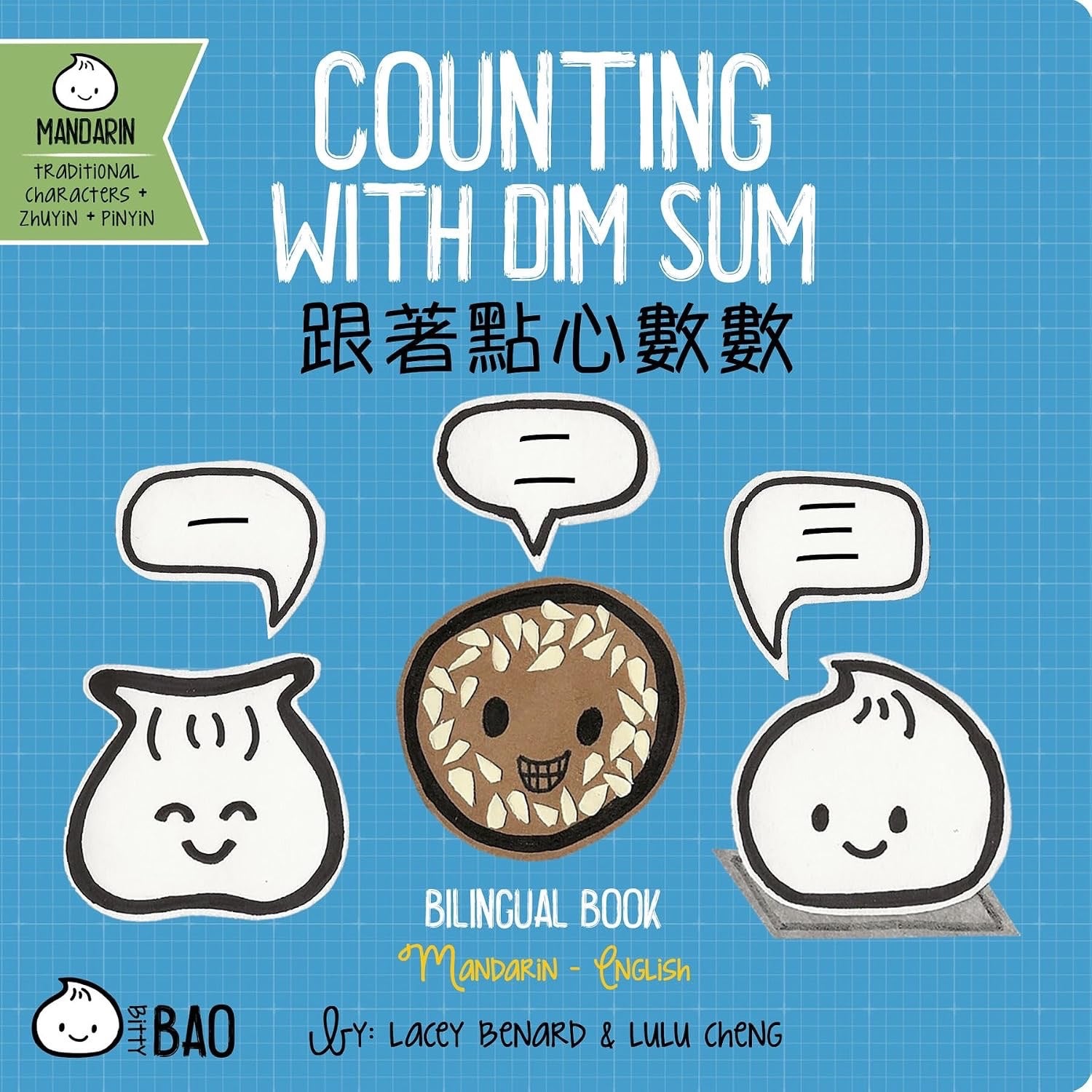 Counting with Dim Sum (Traditional Mandarin-English Version): A Bilingual Book in English & Mandarin with Traditional Characters, Zhuyin, and Pinyin